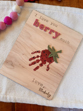 Load image into Gallery viewer, I love you berry much sign
